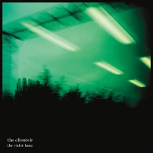 The Clientele, Vinyl THE VIOLET HOUR