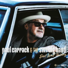 Paul Carrack & The SWR Big Band, CD DON'T WAIT TOO LONG
