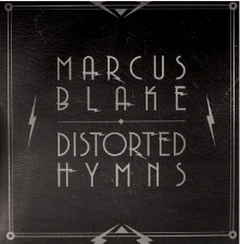 Marcus Blake, Vinyl Distorted Hymns