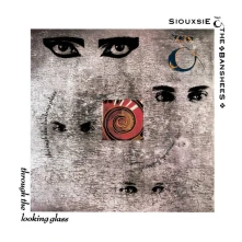 Siouxsie and the Banshees, Vinyl THROUGH THE LOOKING GLASS