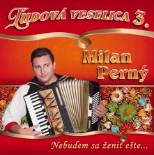 CD Nebudem sa ženiť ešte... (Ľudová Veselica 3.)