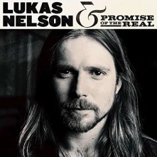 CD NELSON LUKAS - LUKAS NELSON & PROMISE OF