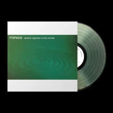 Tristeza, Vinyl DREAM SIGNALS IN FULL CIRCLES