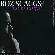 Boz Scaggs, Vinyl BUT BEAUTIFUL
