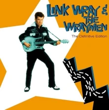 Link Wray & The Wraymen, CD DEFINITIVE EDITION