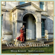 CD Vaughan Williams - Complete Works For Violin And Piano: Midori Komachi & Simon Callaghan