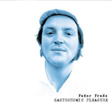 CD Fedor Frešo - GASTRONOMIC PLEASURE