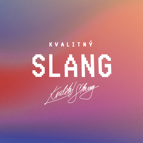 Kvalitný Slang