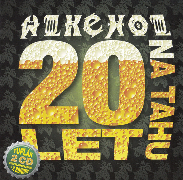 CD Alkehol - 20 LET NA TAHU