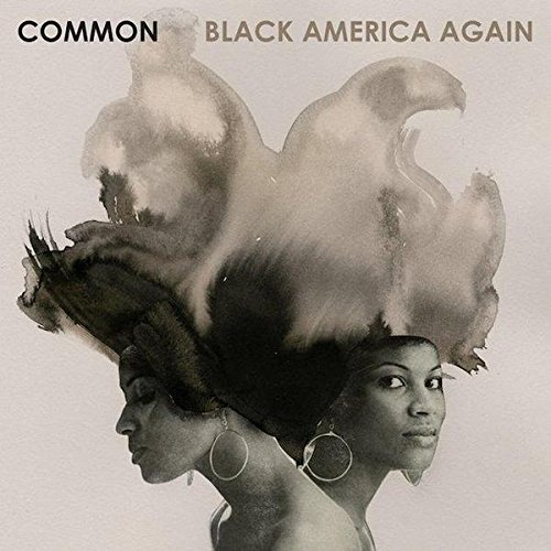 CD Common - Black America Again