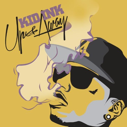 CD Kid Ink - Up & Away