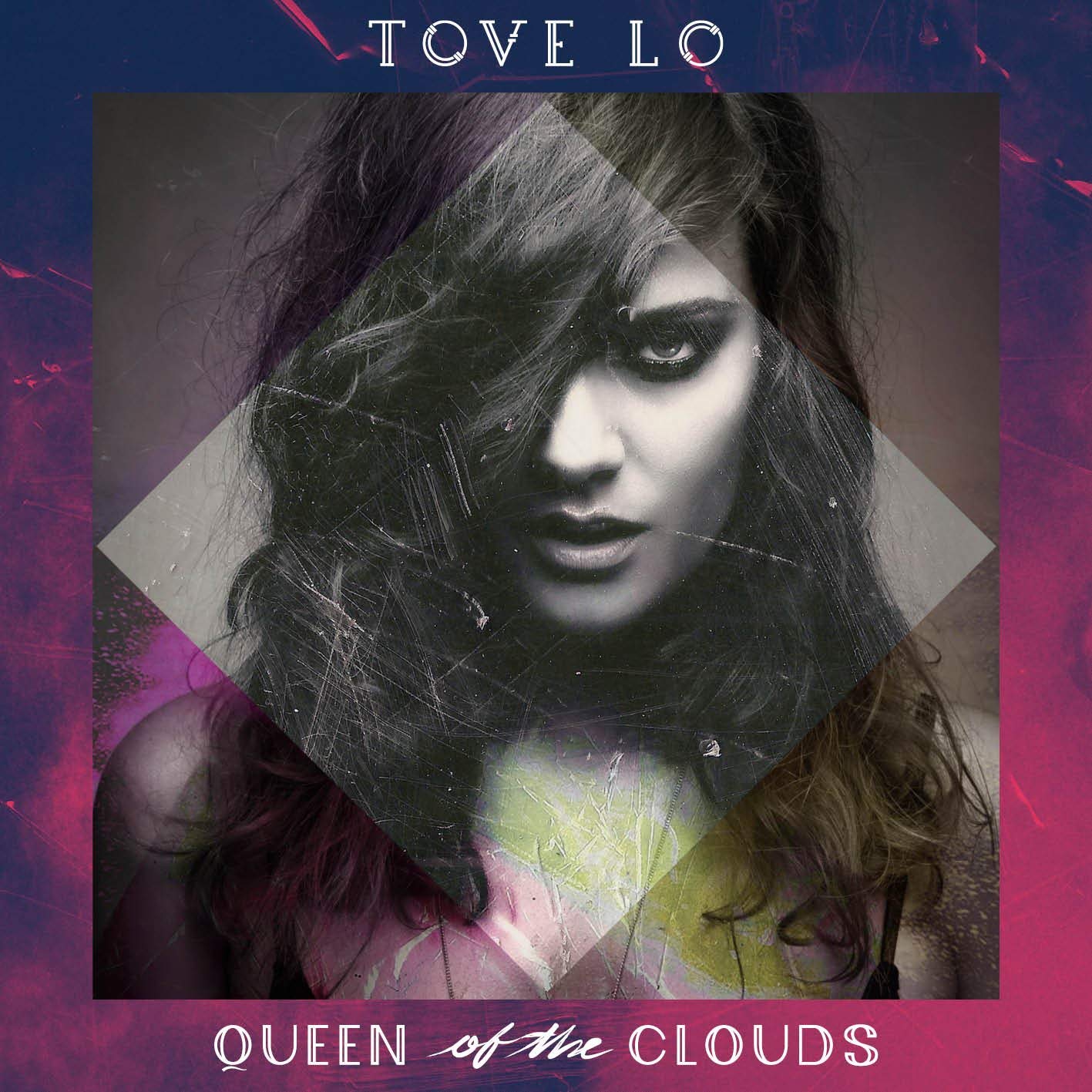 CD Tove Lo - Queen Of The Clouds