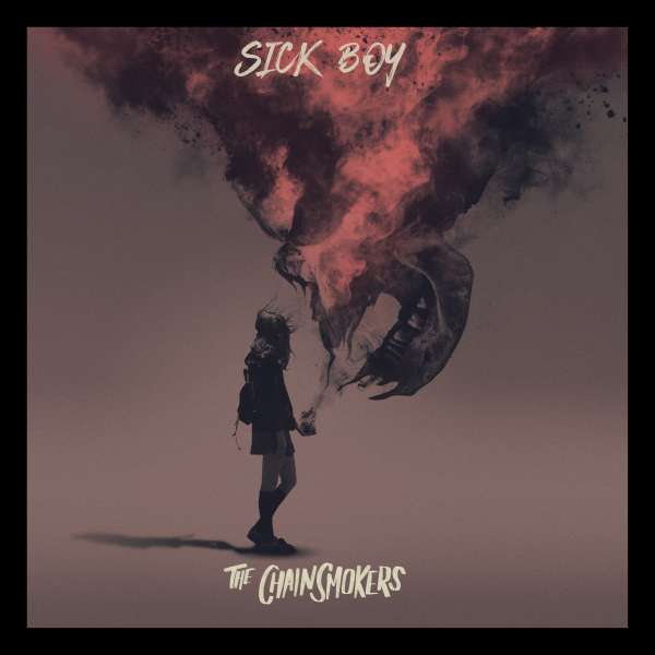 CD Chainsmokers - Sick Boy