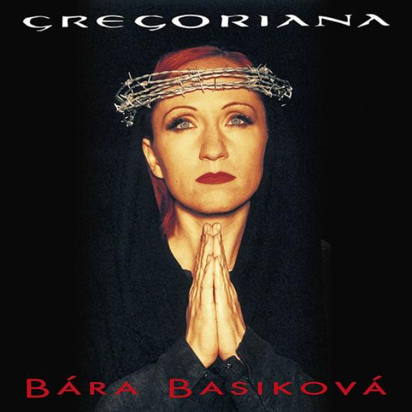 CD Bára Basiková - Gregoriana (25th Anniversary Remastered Edition)