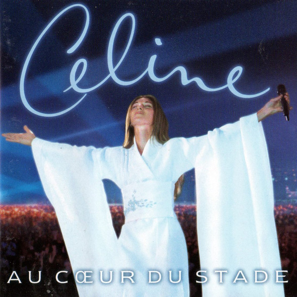 CD Celine Dion - Au coeur du stade (Au cœur du Stade)