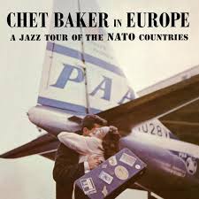 Vinyl Chet Baker - In Europe: A Jazz Tour Of The Nato Countries