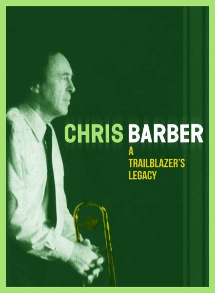 CD Chris Barber - A Trailblazer's Legacy