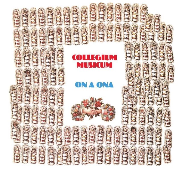 Vinyl Collegium Musicum - On a Ona