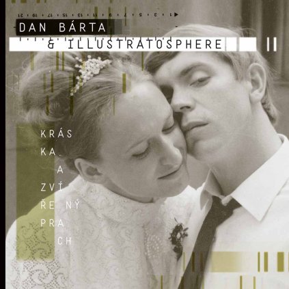CD Dan Bárta - & Illustratosphere - Kráska a zvířený prach