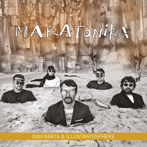 CD Dan Bárta - Dan Bárta & Illustratosphere - Maratonika (Remastered)
