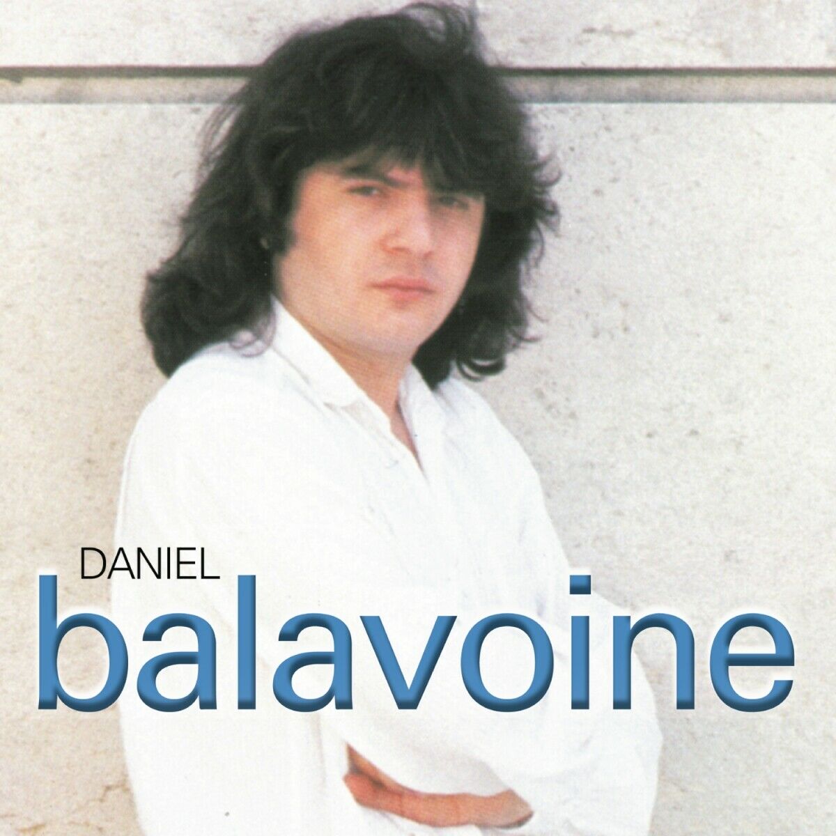 CD Daniel Balavoine - Ses 7 Premières Compositions
