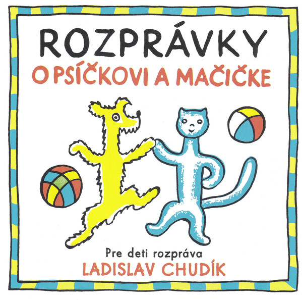 CD Detské - Rozprávky o Psíčkovi a Mačičke (Audiokniha)