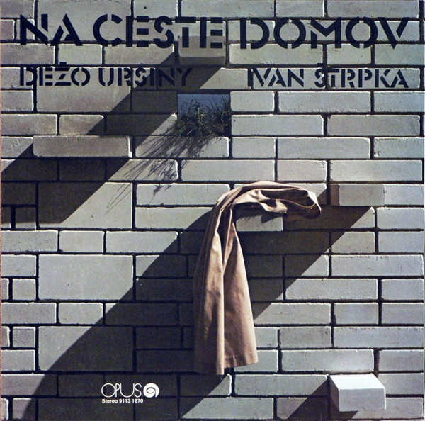 Vinyl Dežo Ursiny - & Štrpka Ivan - Na ceste domov