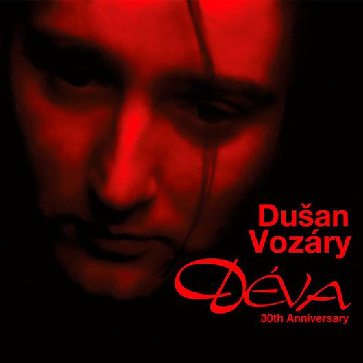 CD Dušan Vozáry - Déva (30th Anniversary Edition)