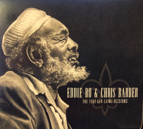 CD Eddie Bo - & Chris Barber - The 1991 Sea-Saint Sessions