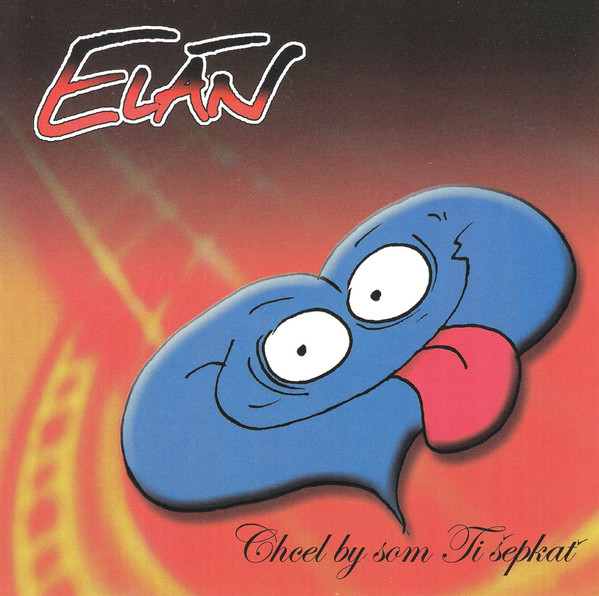CD Elán - Chcel by som ti šepkať