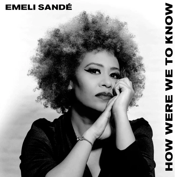 CD Emeli Sandé - How Were We to Know