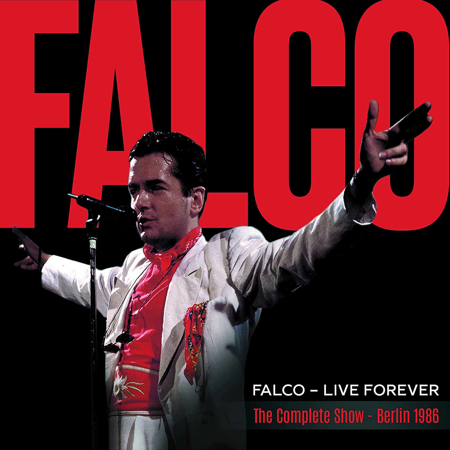 CD Falco - Live Forever: The Complete Show (Berlin 1986)
