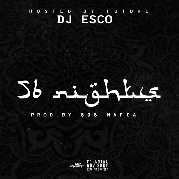 Vinyl Future - DJ Esco Hosted by Future - 56 Nights