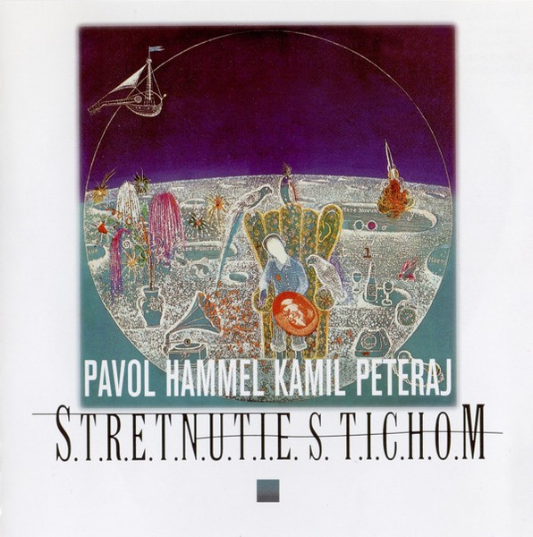 Vinyl Pavol Hammel - Pavol Hammel a Kamil Peteraj - Stretnutie S Tichom