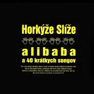 CD Horkýže Slíže - Alibaba a 40 krátkych songov