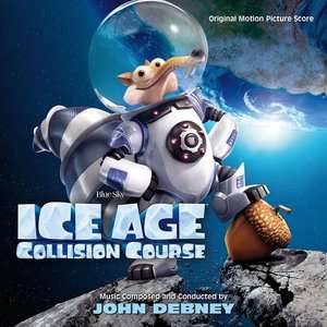 CD John Debney - ICE AGE: COLLISION COURSE