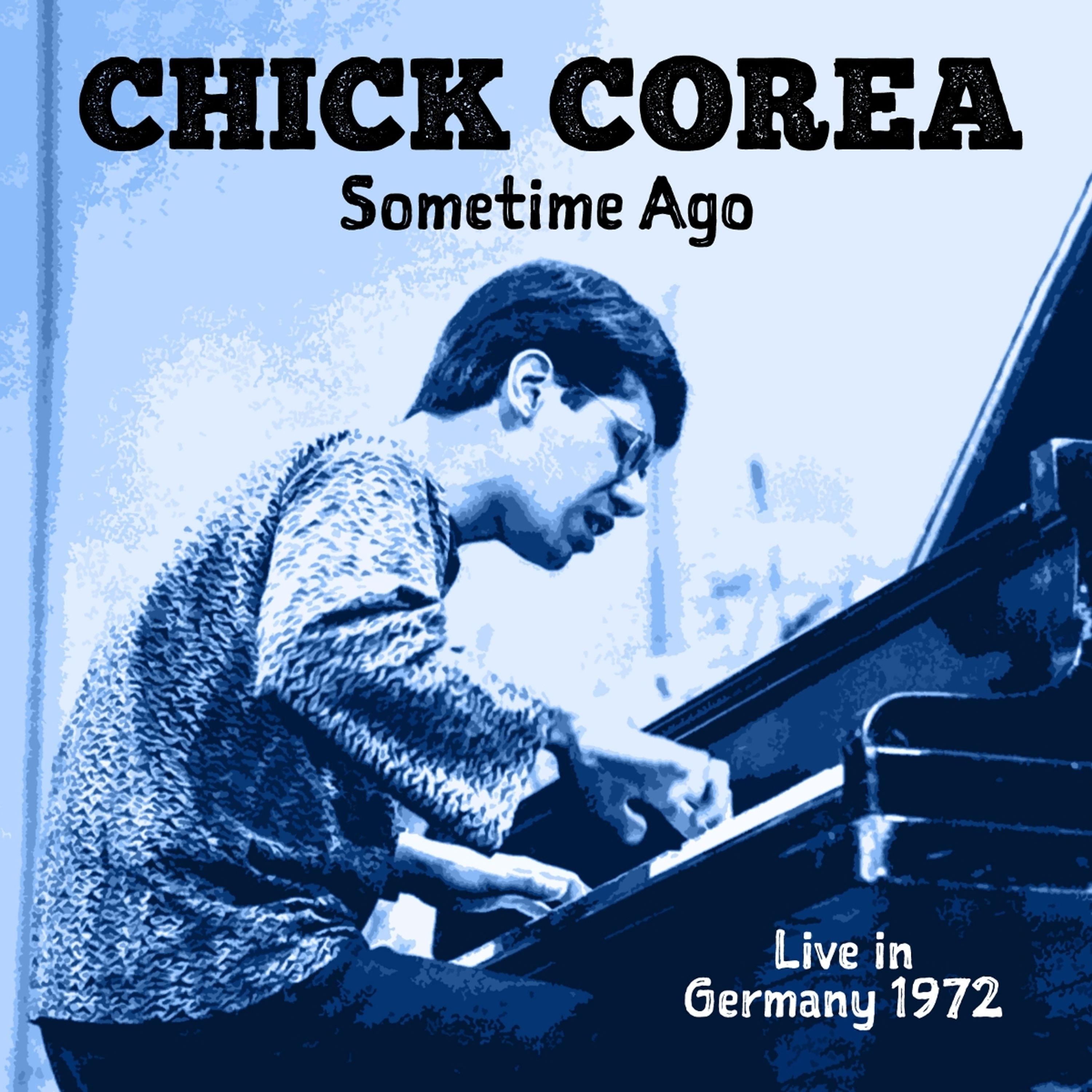 CD Chick Corea - SOMETIME AGO (LIVE IN ...