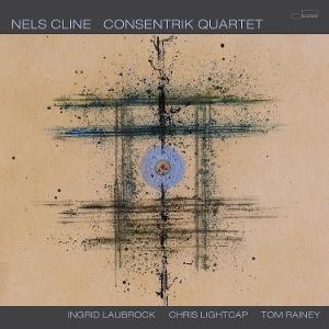 Vinyl Nels Cline - Consentrik Quartet