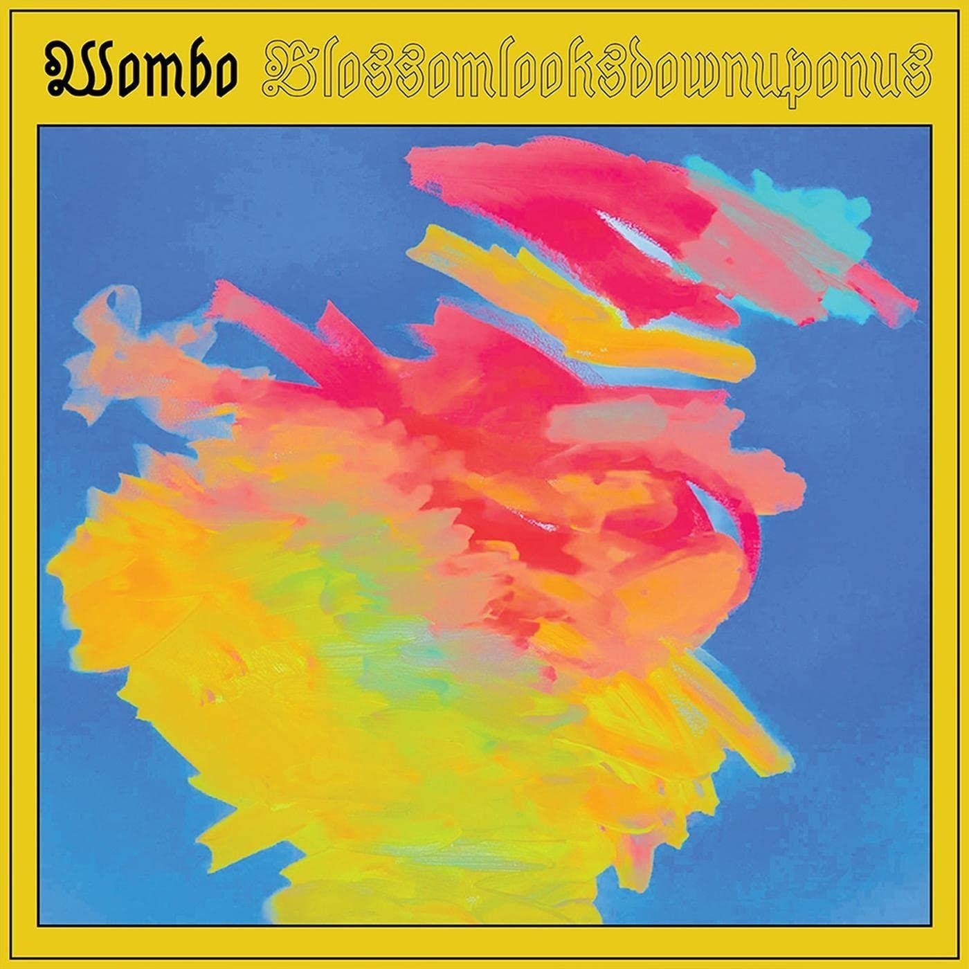 Vinyl WOMBO - BLOSSOMLOOKSDOWNUPONUS