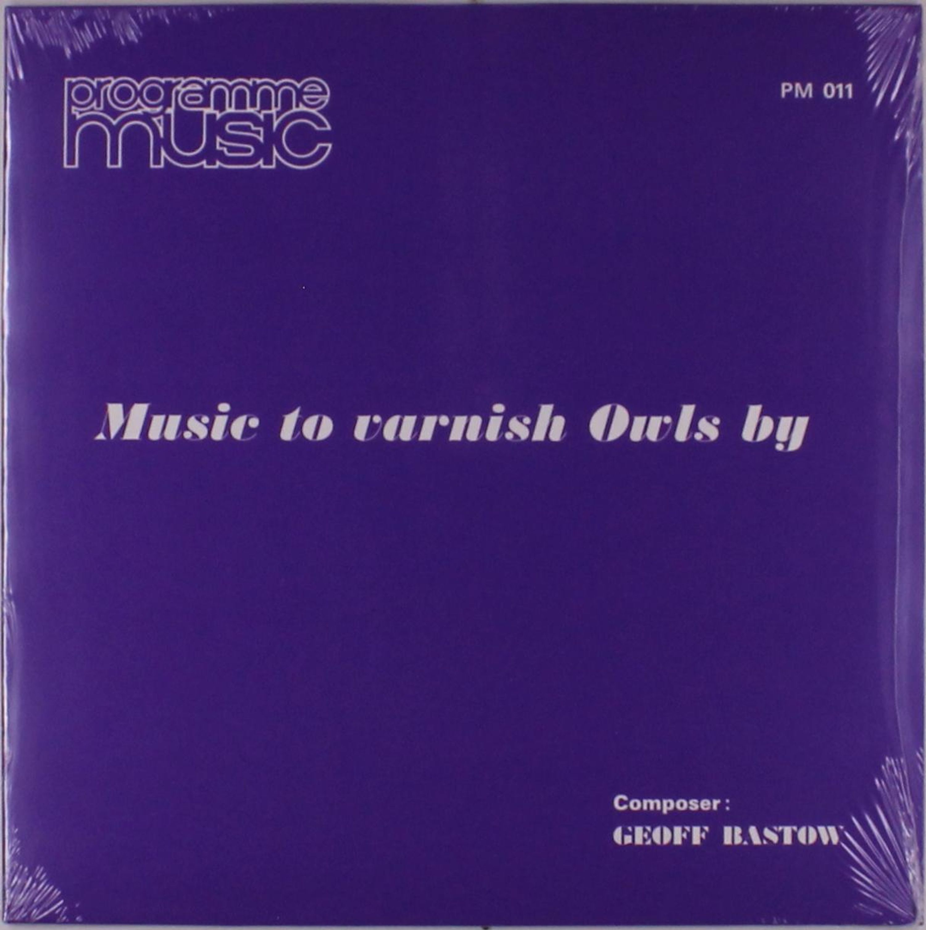 Vinyl - BASTOW, GEOFF - MUSIC TO VARNISH OWLS BY