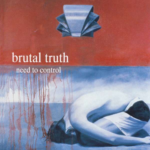 CD Brutal Truth - NEED TO CONTROL