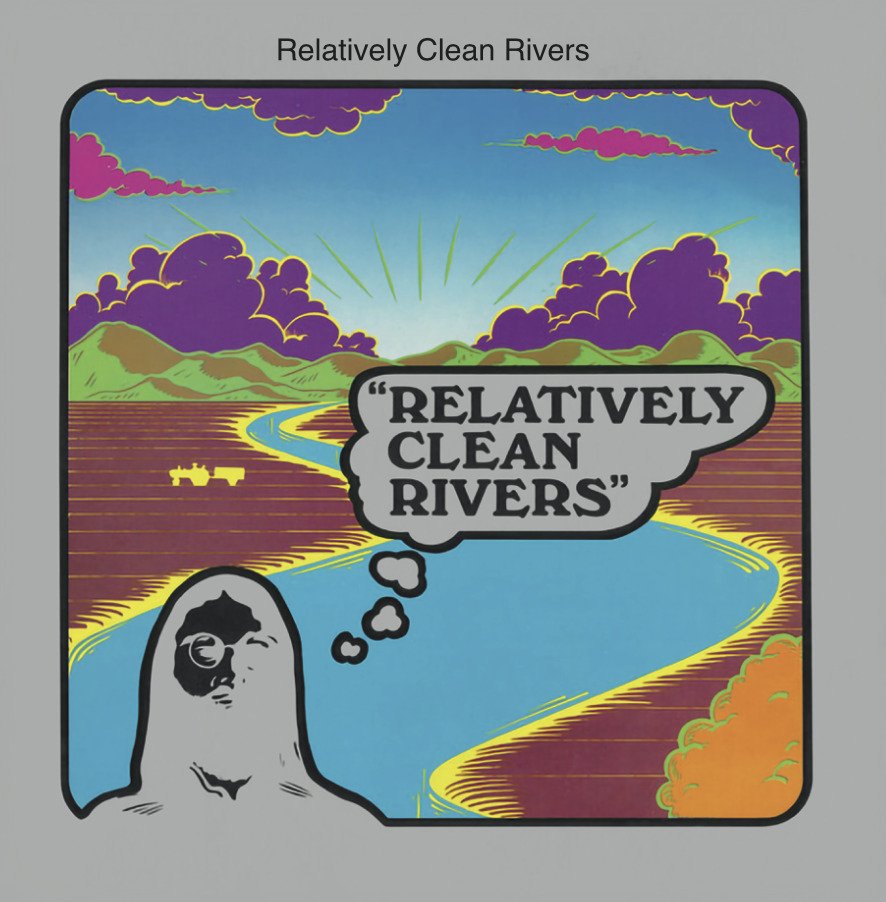 Vinyl - RELATIVELY CLEAN RIVERS - RELATIVELY CLEAN RIVERS