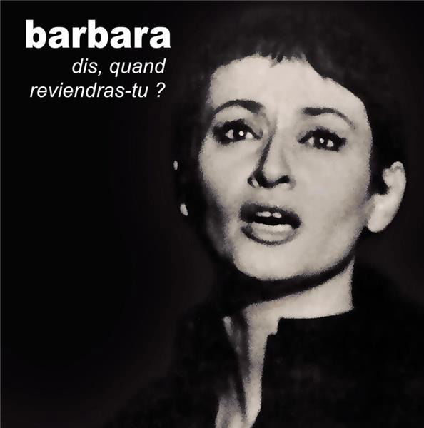 Vinyl Barbara - DIS, QUAND REVIENDRAS-TU?