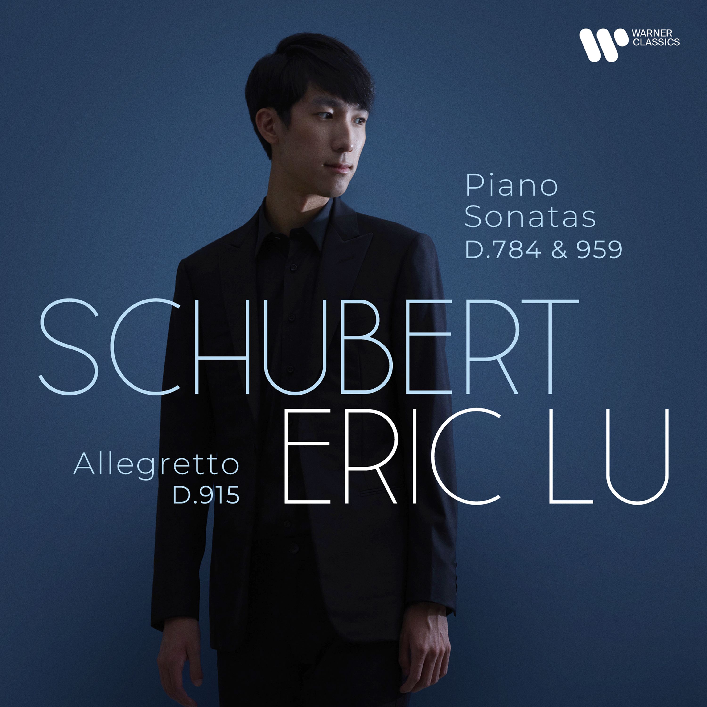 CD Eric Lu - SCHUBERT: PIANO SONATAS D.784 & D.959 – ALLEGRETTO D.915