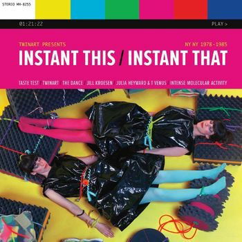 CD Twin Art - INSTANT THIS / INSTANT THAT: NY NY 1978-1985