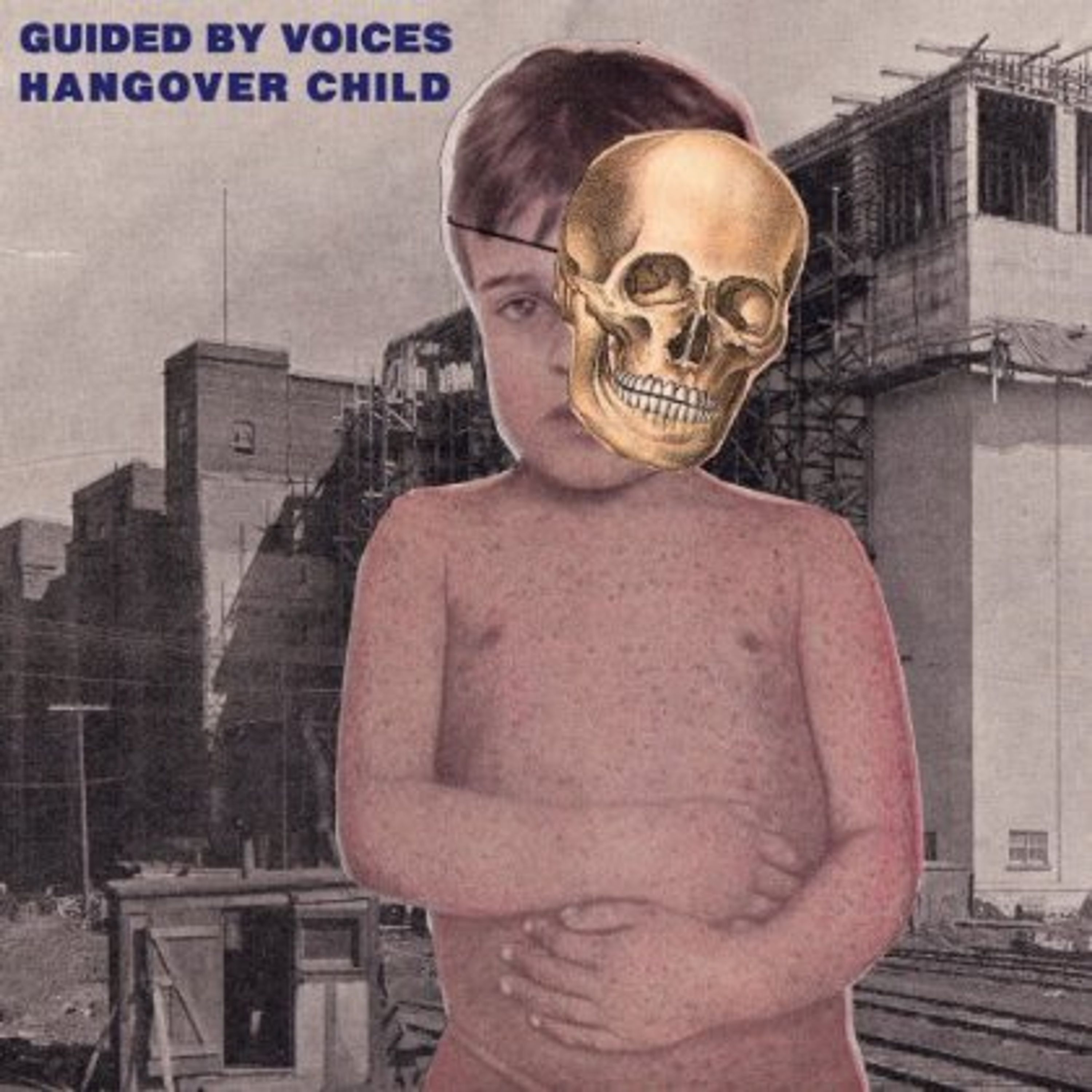 Vinyl Guided by Voices - HANGOVER CHILD