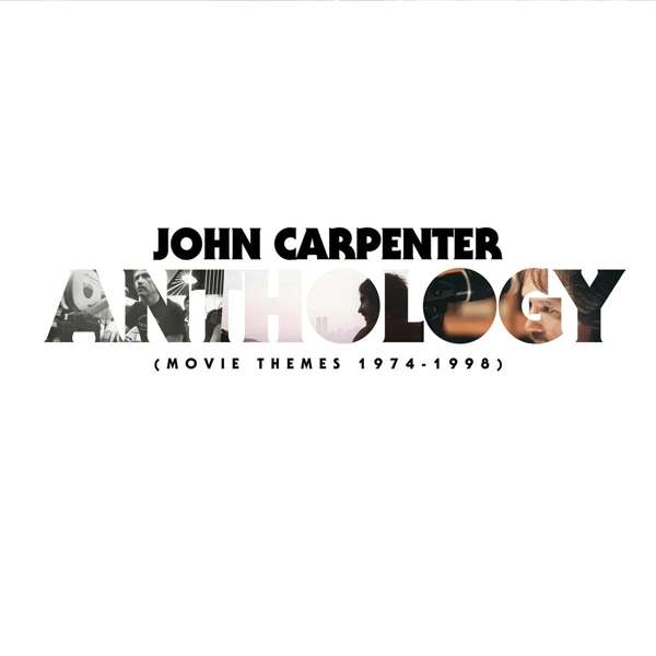CD John Carpenter - ANTHOLOGY: MOVIE THEMES 1974-1998