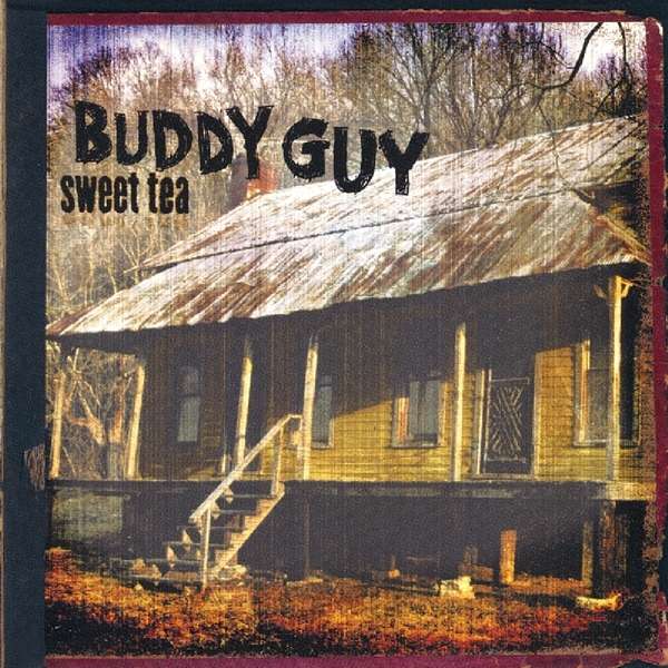 CD Buddy Guy - SWEET TEA