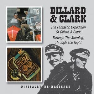 CD - Dillard & Clark - Fantastic Expedition of Dillard & Clark/Through the Morning, Through the Night
