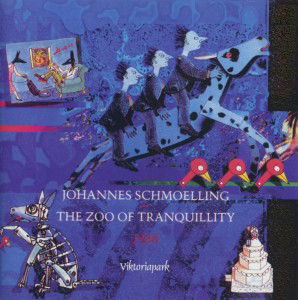 CD Johannes Schmoelling - ZOO OF TRANQUILITY